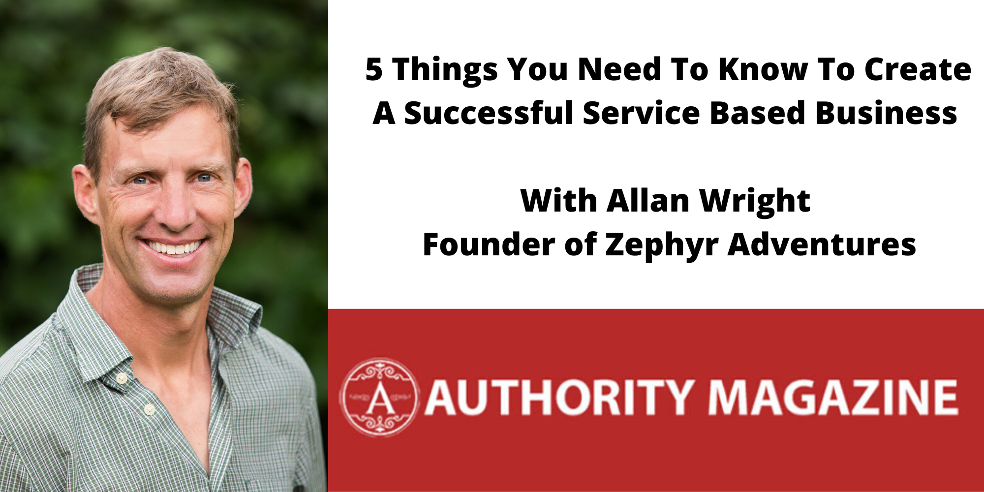 Interview With Allan Wright – 5 Things You Need To Know To Create A Successful Service Based Business